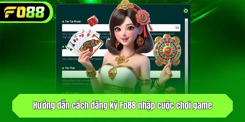 Hướng dẫn cách đăng ký Fo88 nhập cuộc chơi game